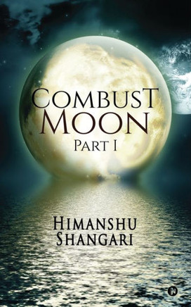 Combust Moon - Part 1