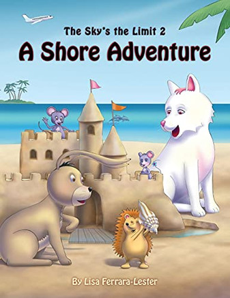 The Sky'S The Limit 2: A Shore Adventure