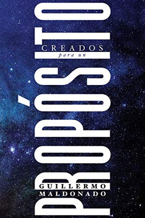 Creados Para Un Propósito (Spanish Edition)