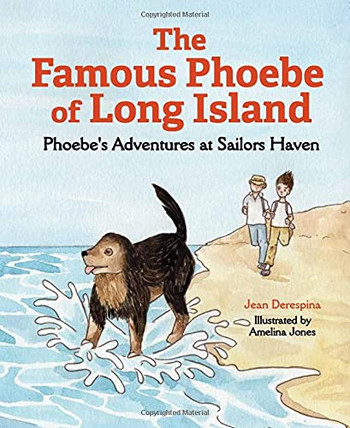 The Famous Phoebe Of Long Island: Phoebe'S Adventures At Sailors Haven