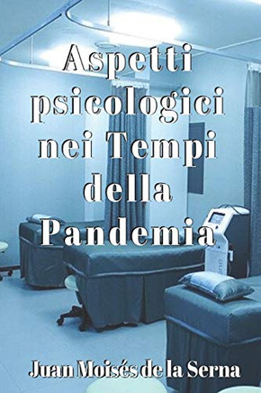 Aspetti psicologici nei tempi della Pandemia (Italian Edition)