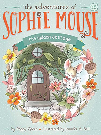 The Hidden Coage (18) (Thadventures Of Sophie Mouse) - 9781534487154