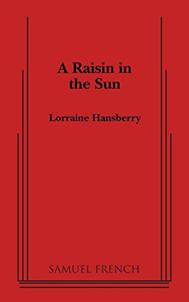 A Raisin in the Sun (Thirtieth Anniversary Edition)
