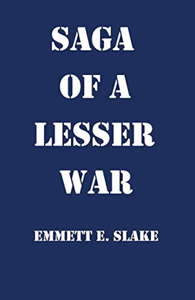 Saga Of A Lesser War