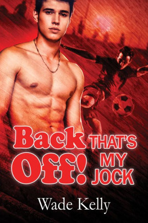 Back Off! That's My Jock (3) (The Jock Series)