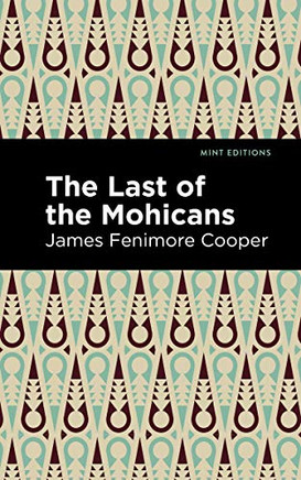 The Last of the Mohicans (Mint Editions)