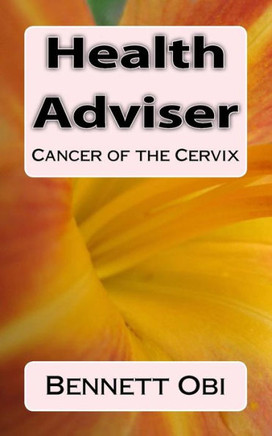 Health Adviser: Cancer Of The Cervix