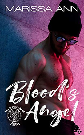 Blood's Angel (Wolfsbane Ridge MC)