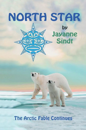 North Star : The Arctic Fable Continues - 9781982215019