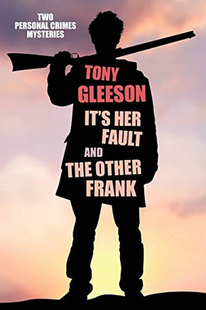 It'S Her Fault And The Other Frank: Personal Crimes, Vol. 2