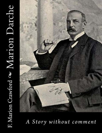 Marion Darche: A Story Without Comment