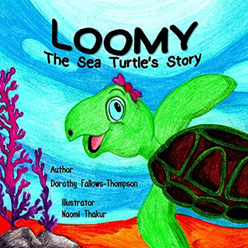 Loomy The Sea Turtle´S Story