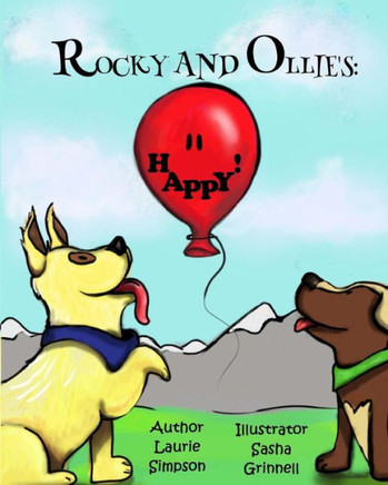 Rocky And Ollie'S: Happy!: An Introduction To Choosing Happy (Children'S Words For Living)