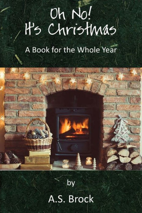 Oh No! It'S Christmas : A Book For The Whole Year - 9781786234124