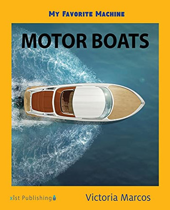 My Favorite Machine: Motor Boats