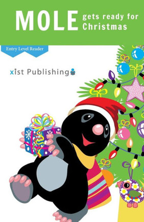 Mole Gets Ready For Christmas (Entry Level Readers) - 9781532441783