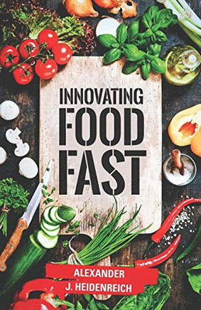 Innovating Food Fast