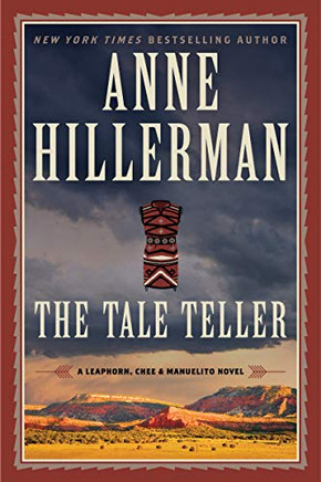 The Tale Teller: A Leaphorn, Chee & Manuelito Novel