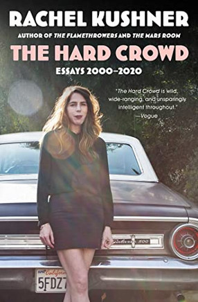 The Hard Crowd: Essays 2000-2020 - 9781982157708