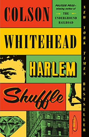 Harlem Shuffle: A Novel - 9780525567271