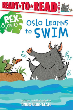 Oslo Learns To Swim: Ready-To-Read Level 1 (Rex & Oslo) - 9781665926485