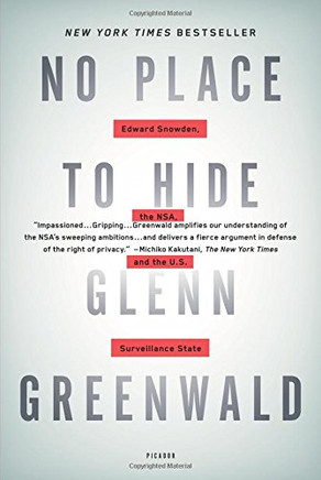 No Place to Hide: Edward Snowden, the NSA, and the U.S. Surveillance State