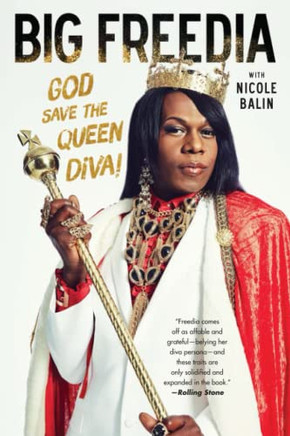 Big Freedia : God Save the Queen Diva!