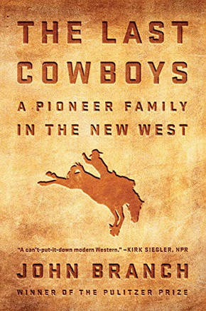 The Last Cowboys: A Pioneer Family In The New West