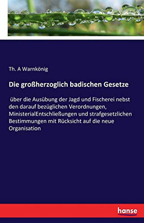 Die großherzoglich badischen Gesetze (German Edition)