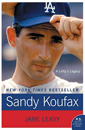 Sandy Koufax: A Lefty'S Legacy