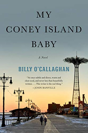 My Coney Island Baby: A Novel My Coney Island Baby: A Novel