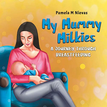My Mummy Milkiesa Journey Through Br'stfeeding -apeack