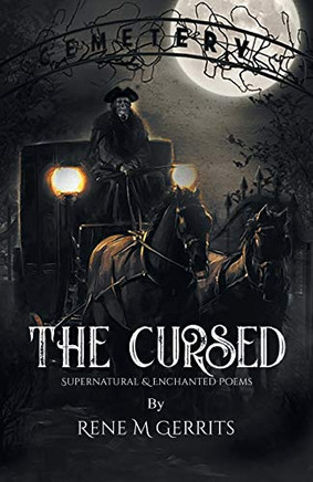 The Cursed: Supernatural & Enchanted Poems - Paperback The Cursed: Supernatural & Enchanted Poems - Paperback