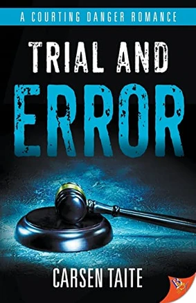 Trial And Error (A Courting Danger Romance, 2)