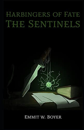 Harbingers Of Fate: The Sentinels