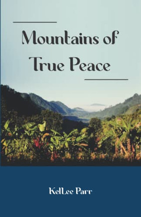 Mountains Of True Peace