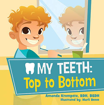 My Teeth: Top To Bottom