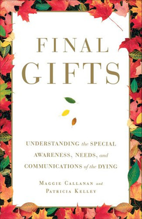 Fal Gifts: Underanding the Speaawareness, Needsand Communations of the Dying