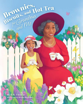 Brownies, Biscuits, And Hot Tea For Grandma And Me