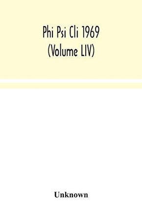 Phi Psi Cli 1969 (Volume LIV)