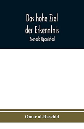 Das hohe Ziel der Erkenntnis: Aranada Upanishad (German Edition)