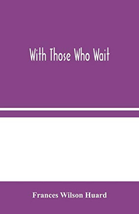 With Those Who Wait - Paperback