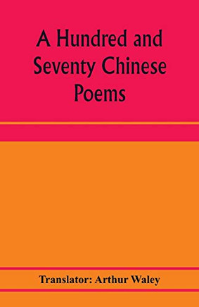 A hundred and seventy Chinese poems