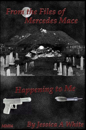 Happening To Me (From The Files Of Mercedes Mace)