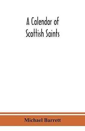 A calendar of Scottish saints - Paperback