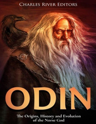 Odin: The Origins, History And Evolution Of The Norse God