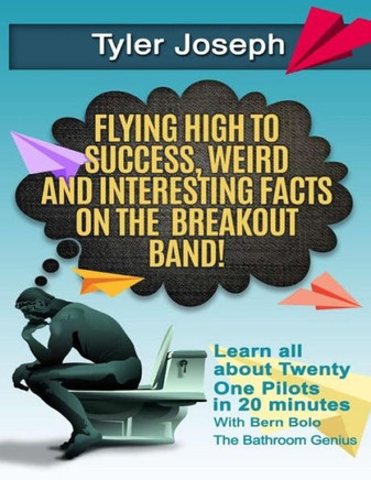 Tyler Joseph: Flying High To Success, Weird And Interesting Facts On Twenty One Pilots Singer!