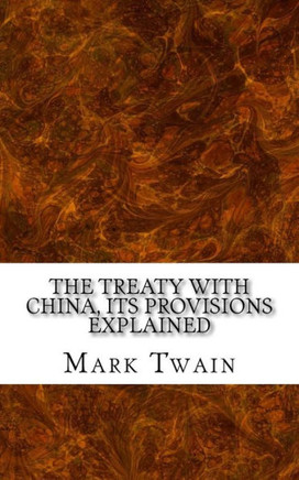 The Treaty With China, Its Provisions Explained: New York Tribune, Tuesday, August 28, 1868