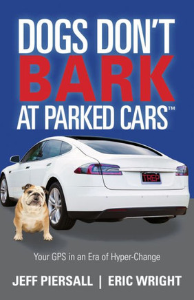 Dogs Don?t Bark at Parked Cars: Your GPS in an Era of Hyper-Change