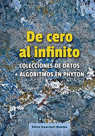 De cero al infinito. Colecciones de datos + algoritmos en Python (Spanish Edition)